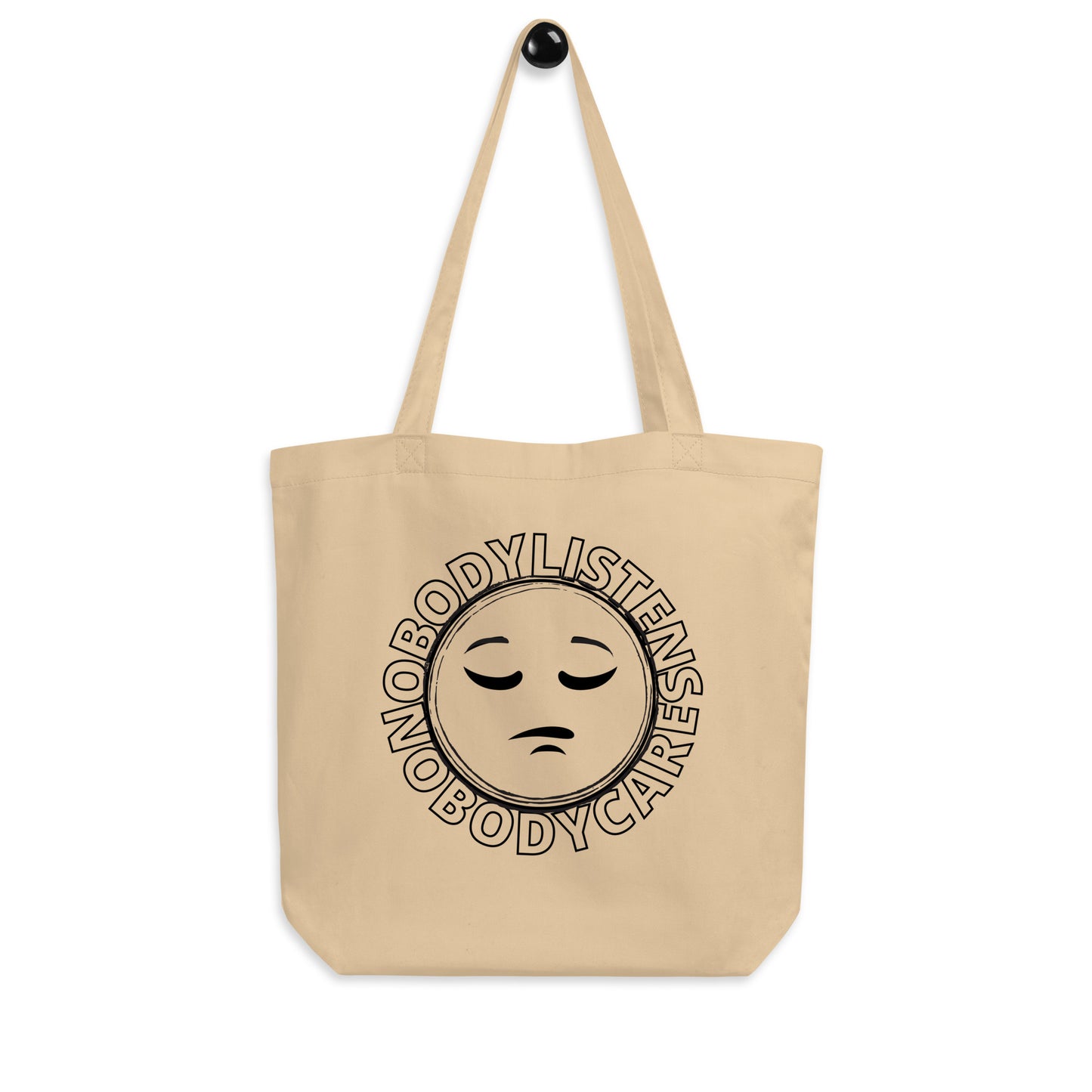 Eco Tote Bag nobody listens nobody cares